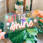 Let the Sun Shine Suncatcher