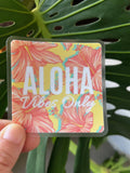 Aloha Vibes Only Clear Sticker