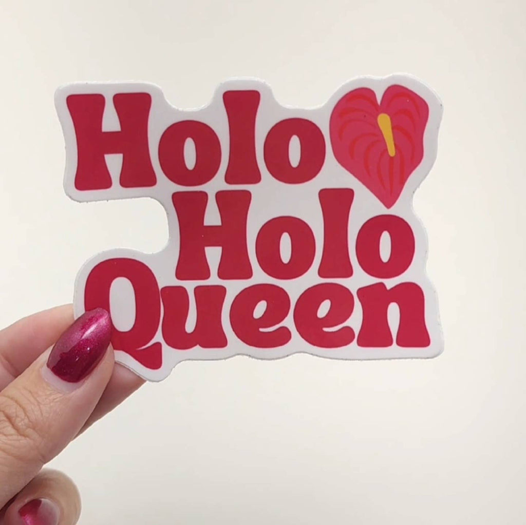 Holoholo Queen Sticker
