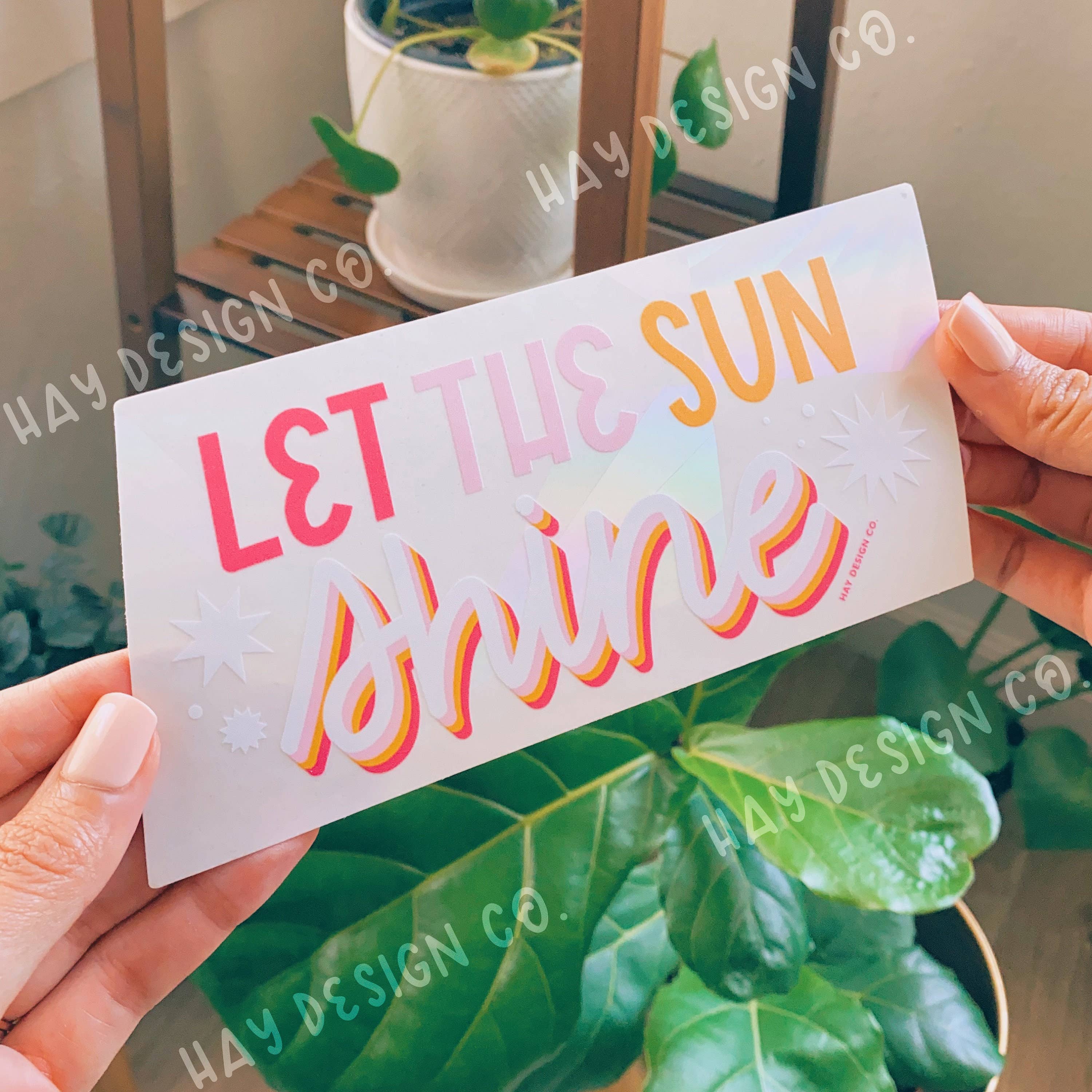 Let the Sun Shine Suncatcher