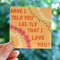 Have I Told You Lei-tly Sticker