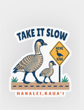 Take it Slow Nene Sticker
