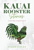 Kaua'i Rooster Stories Book