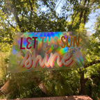 Let the Sun Shine Suncatcher