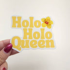 Holoholo Queen Sticker