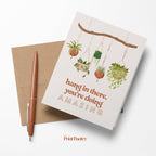 Hang In There Greeting Card