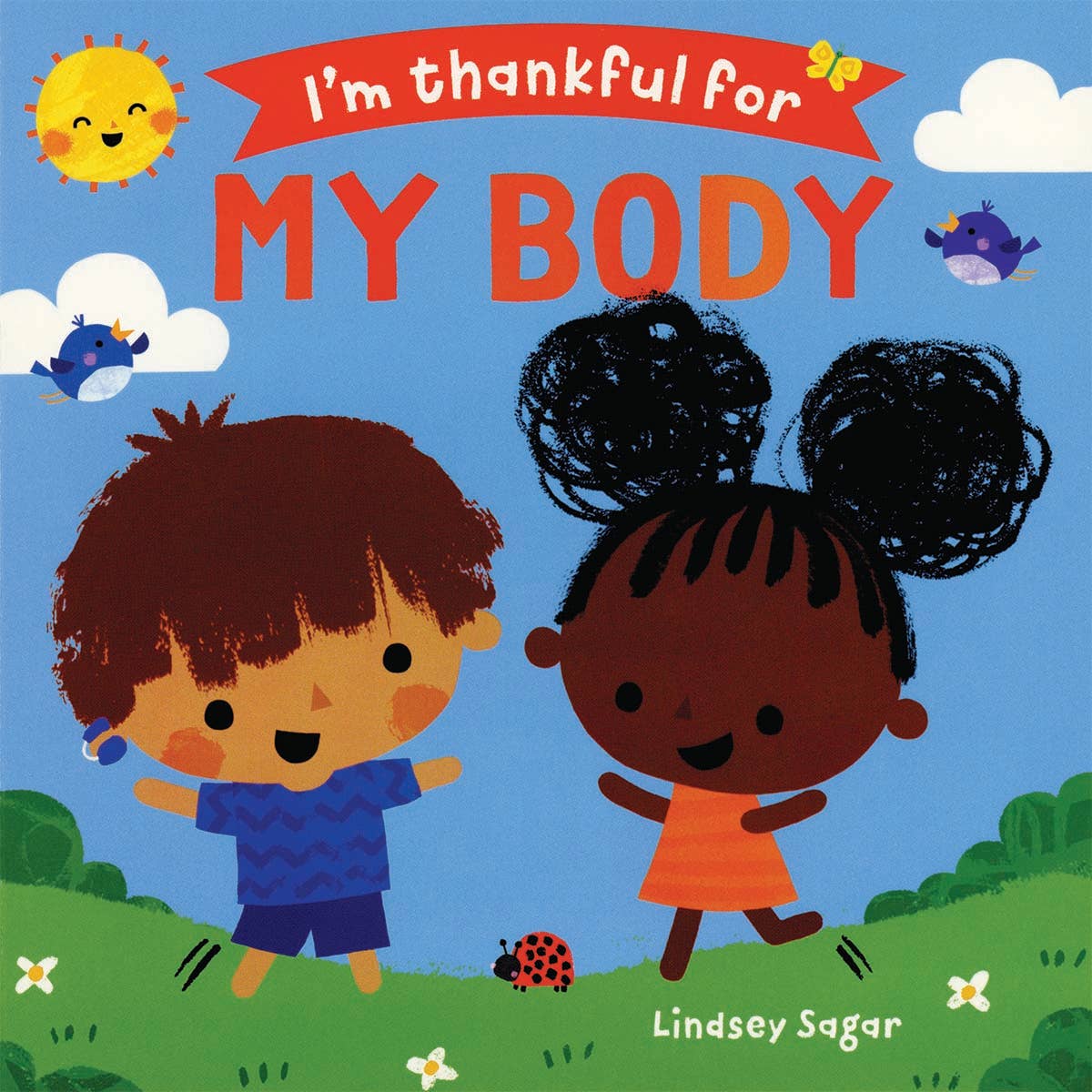 I'm Thankful for My  Body