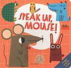 Speak Up, Mouse!