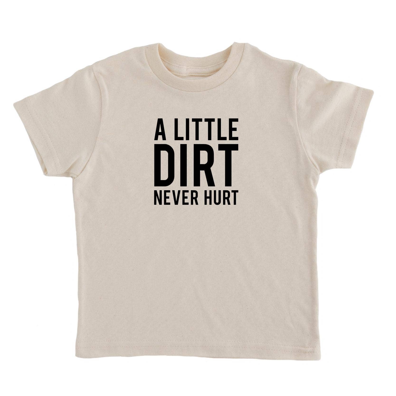 A Little Dirt Never Hurt Kids T-shirt | Eco Friendly Tee