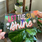 Let the Sun Shine Suncatcher
